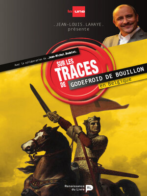 cover image of Sur les traces de Godefroid de Bouillon en Belgique